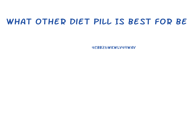 What Other Diet Pill Is Best For Belly Fat