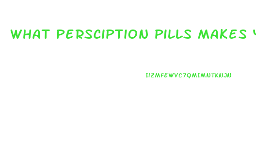 What Persciption Pills Makes You Lose Weight