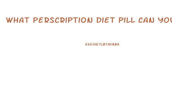 What Perscription Diet Pill Can You Take When You Are On A Break From Phentermine