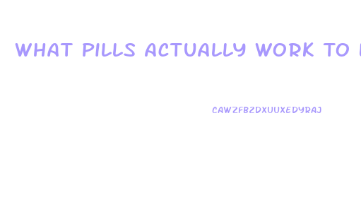 What Pills Actually Work To Lose Weight