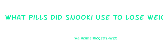 What Pills Did Snooki Use To Lose Weight