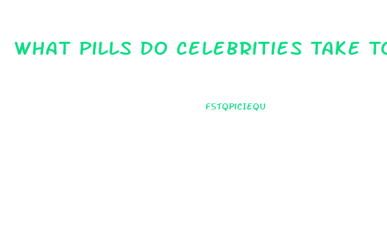 What Pills Do Celebrities Take To Lose Weight
