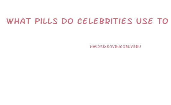 What Pills Do Celebrities Use To Lose Weight