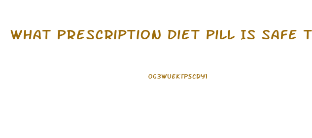 What Prescription Diet Pill Is Safe To Take With Antidepressant