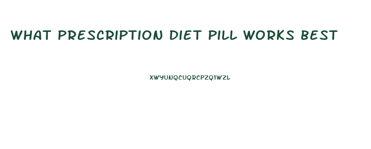 What Prescription Diet Pill Works Best