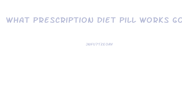 What Prescription Diet Pill Works Good With Diabetics For Chronic Fatigue And Appetite Control