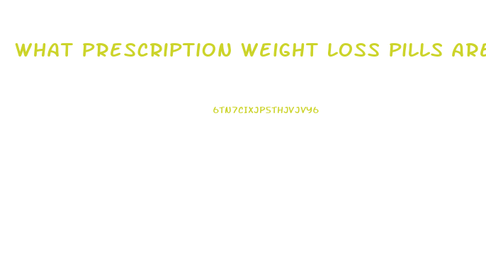 What Prescription Weight Loss Pills Are Best