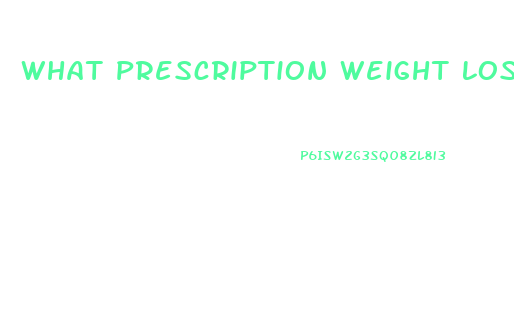 What Prescription Weight Loss Pills Work Best