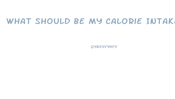 What Should Be My Calorie Intake To Lose Weight