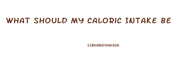 What Should My Caloric Intake Be To Lose Weight