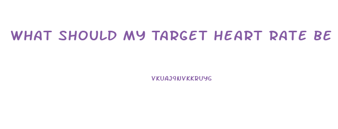 What Should My Target Heart Rate Be To Lose Weight