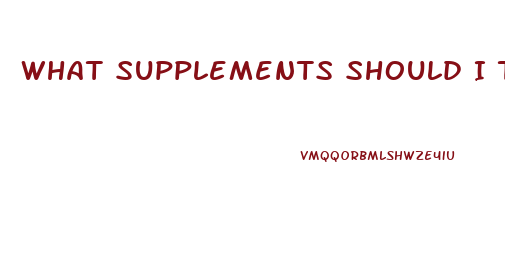 What Supplements Should I Take To Lose Weight And Build Lean Muscle