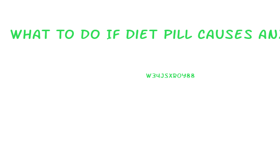 What To Do If Diet Pill Causes Anxiety