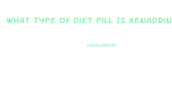 What Type Of Diet Pill Is Xenadrine