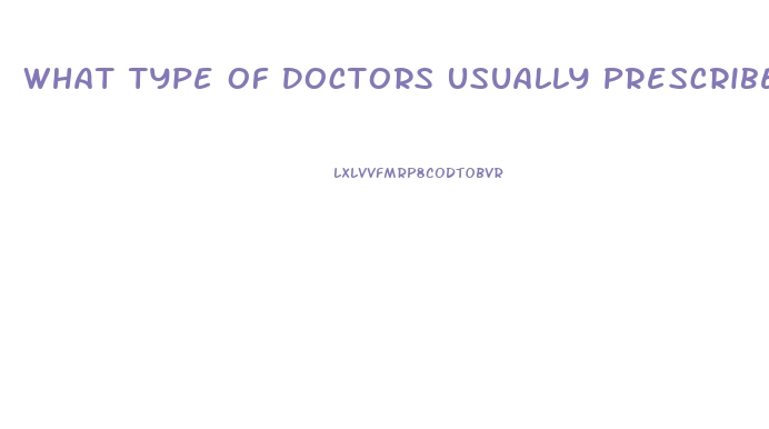 What Type Of Doctors Usually Prescribe Weight Loss Pills