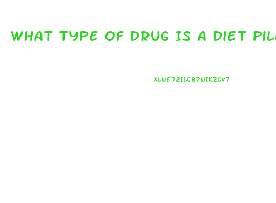 What Type Of Drug Is A Diet Pill