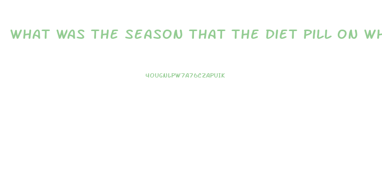 What Was The Season That The Diet Pill On What Shark Tank Episode