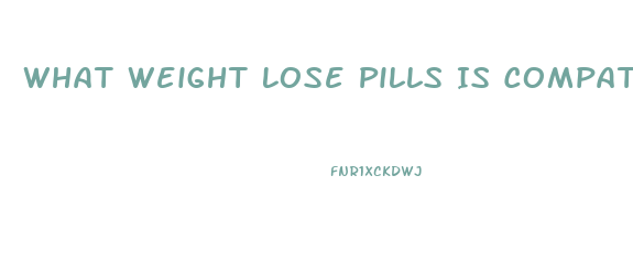 What Weight Lose Pills Is Compatible With Adapex Over The Counter