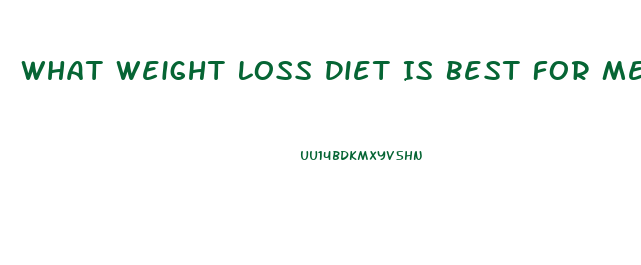 What Weight Loss Diet Is Best For Me