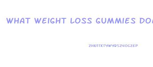 What Weight Loss Gummies Does Dr Oz Recommend