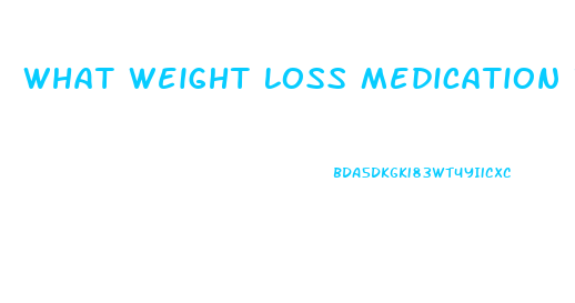 What Weight Loss Medication Is Most Effective