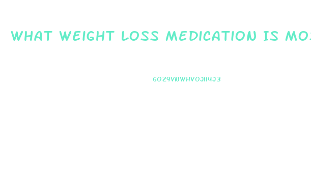 What Weight Loss Medication Is Most Effective