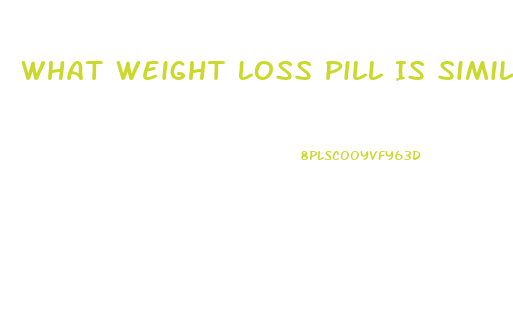 What Weight Loss Pill Is Similar To Wegovy