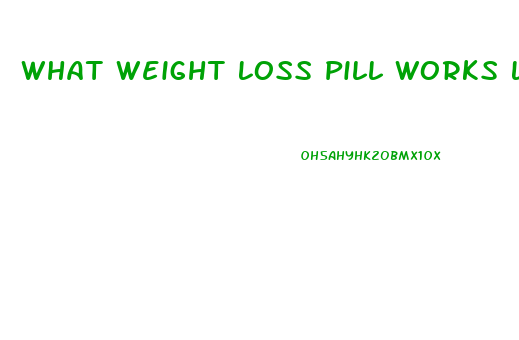 What Weight Loss Pill Works Like Adderall