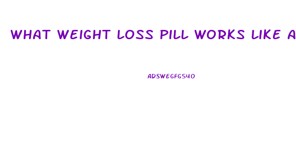 What Weight Loss Pill Works Like Adderall