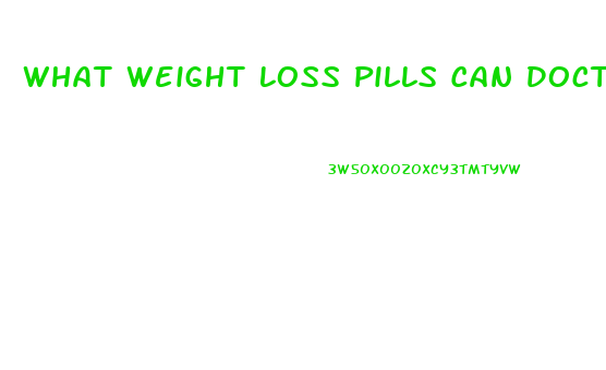 What Weight Loss Pills Can Doctors Prescribe Reddit