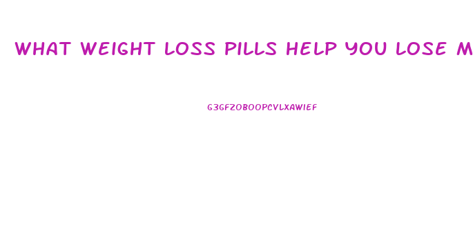 What Weight Loss Pills Help You Lose More Than 50 Pounds