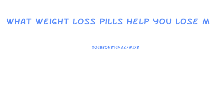 What Weight Loss Pills Help You Lose More Than 50 Pounds