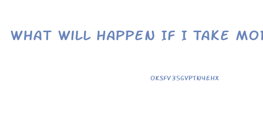 What Will Happen If I Take More Than One Kind Of Diet Pill At Once