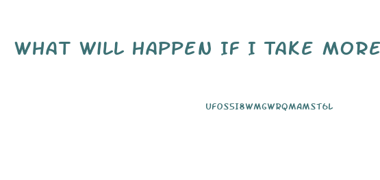 What Will Happen If I Take More Than One Kind Of Diet Pill At Once