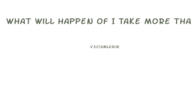 What Will Happen Of I Take More Than One Lind Of Diet Pill At Once