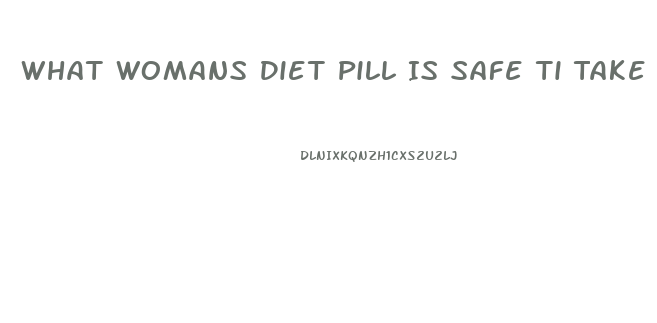 What Womans Diet Pill Is Safe Ti Take With Doxycycline Hyclate