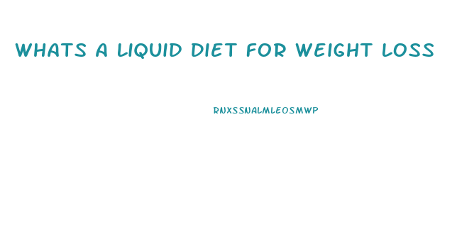 Whats A Liquid Diet For Weight Loss