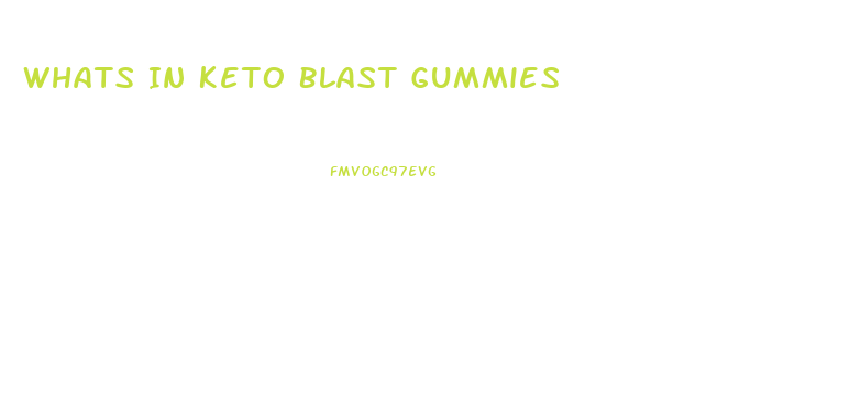 Whats In Keto Blast Gummies