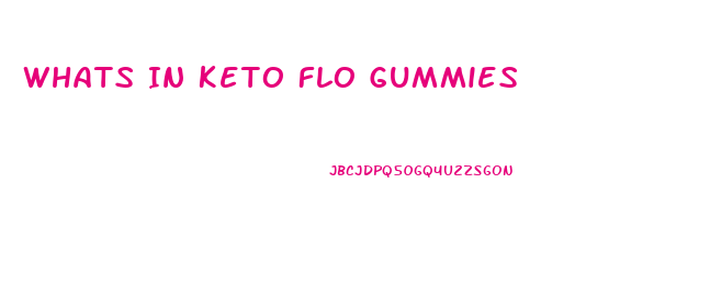Whats In Keto Flo Gummies