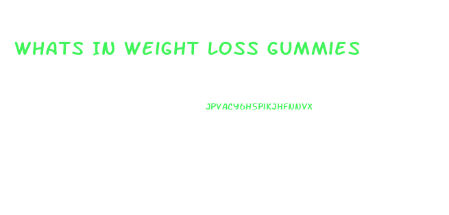 Whats In Weight Loss Gummies