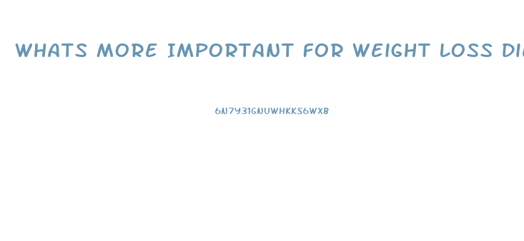 Whats More Important For Weight Loss Diet Or Exercise