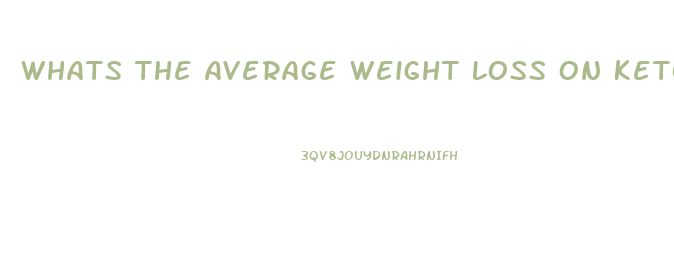 Whats The Average Weight Loss On Keto Diet
