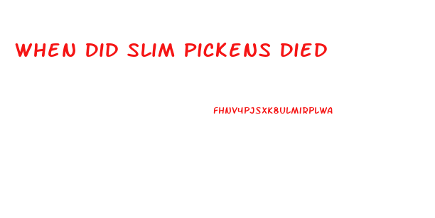 When Did Slim Pickens Died