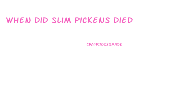 When Did Slim Pickens Died