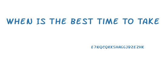 When Is The Best Time To Take A Diet Pill