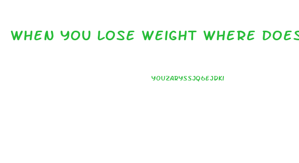 When You Lose Weight Where Does It Go