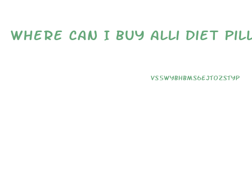 Where Can I Buy Alli Diet Pill