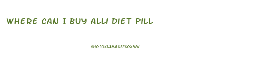 Where Can I Buy Alli Diet Pill