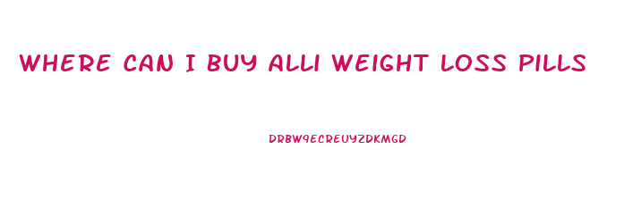 Where Can I Buy Alli Weight Loss Pills