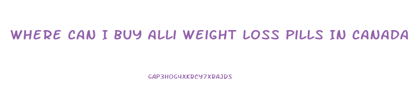 Where Can I Buy Alli Weight Loss Pills In Canada
